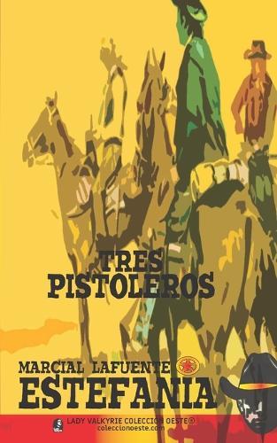 Tres pistoleros (Colección Oeste)
