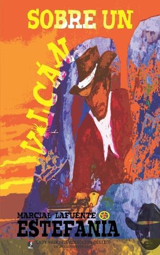 Sobre un volcán (Colección Oeste)