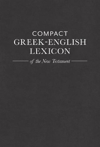 Compact Greek-English Lexicon of the New Testament