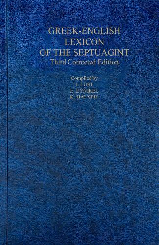 A Greek English Lexicon of the Septuagint: Third Corrected Edition