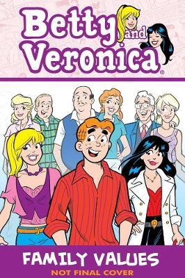 Betty & Veronica: Family Values