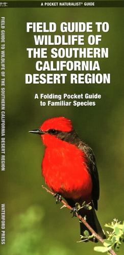 Field Guide to Wildlife of the Southern California Desert Region, 2nd Ed