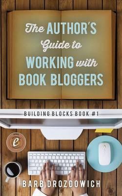 The Author's Guide to Working with Book Bloggers