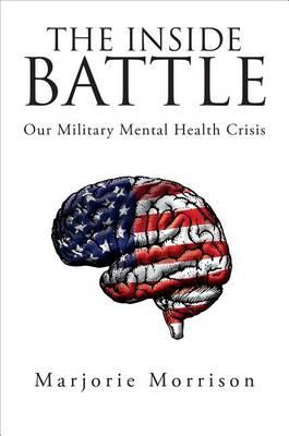 The Inside Battle: Our Military Mental Health Crisis