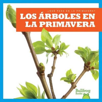 Los Árboles En La Primavera (Trees in Spring)
