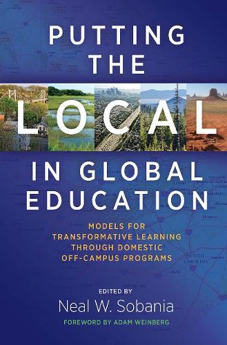 Putting the Local in Global Education: Models for Transformative Learning Through Domestic Off-Campus Programs