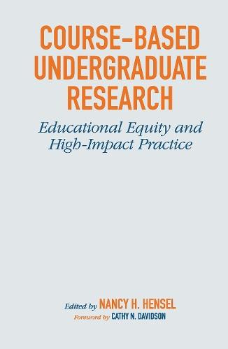 Course-Based Undergraduate Research: Educational Equity and High-Impact Practice