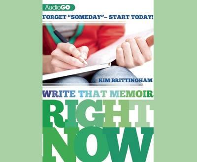 Write That Memoir Right Now