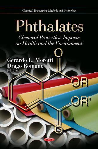 Phthalates: Chemical Properties, Impacts on Health & the Environment