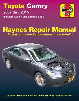 Toyota Camry, Avalon, Lexus Es350 Automotive Repai: 2007-15