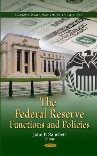 Federal Reserve: Functions & Policies