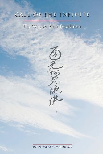 Call of the Infinite: The Way of Shin Buddhism