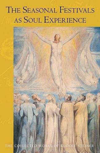 The Seasonal Festivals as Soul Experience: The Human Being in Relation to Individual Spiritual Beings