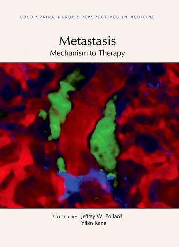 Metastasis: Mechanism to Therapy