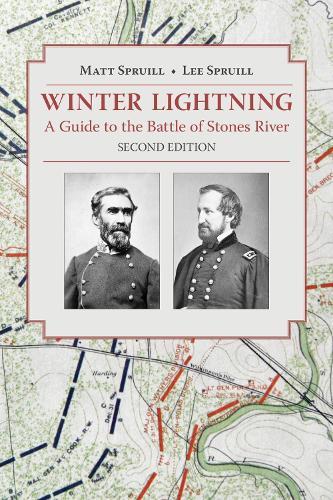 Winter Lightning: A Guide to the Battle of Stones River