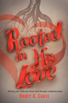 Rooted in His Love