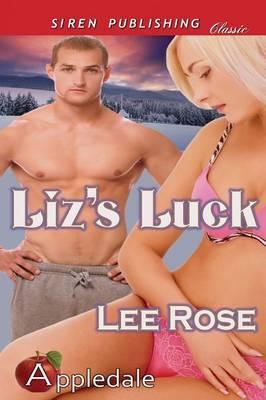 Liz's Luck [Appledale 2] (Siren Publishing Classic)