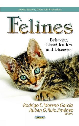 Felines: Behavior, Classification & Diseases