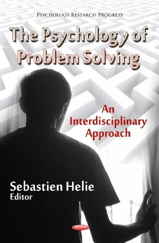Psychology of Problem Solving: An Interdisciplinary Approach