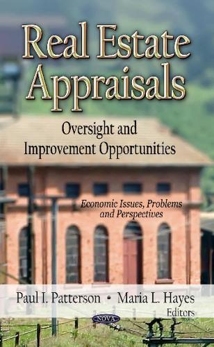 Real Estate Appraisals: Oversight & Improvement Opportunities