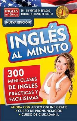Ingles En 100 Dias - Ingles Al Minuto - Audio Pack (Libro + 4 CD's Audio) / English in 100 Days - English in a Minute Audio Pack