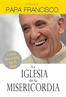 La Iglesia de la Misericordia / The Church of Mercy