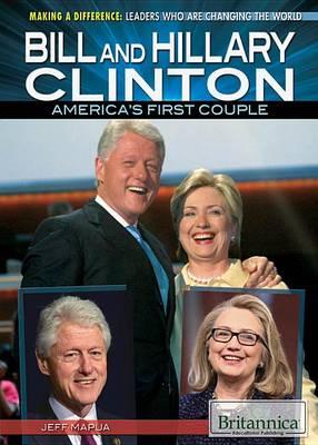 Bill and Hillary Clinton: America's First Couple