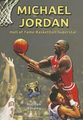 Michael Jordan: Hall of Fame Basketball Superstar