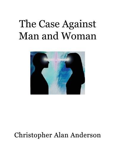 The Case Against Man and Woman - Screenplay