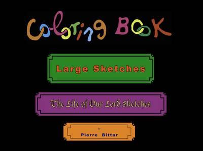 The Life of Our Lord: Large Sketches Coloring Book