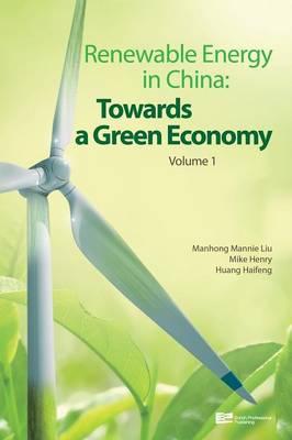 Renewable Energy in China: Towards a Green Economy