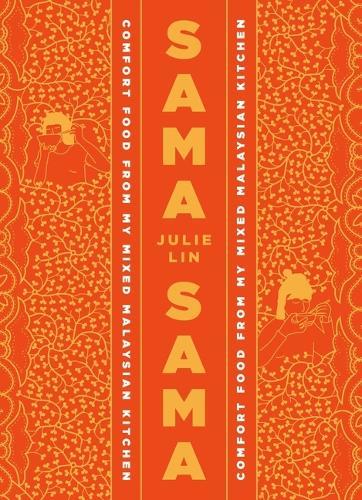 Sama Sama: Comfort Food from My Mixed Malaysian Kitchen
