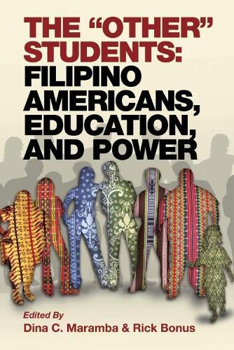 The Other Students: Filipino Americans, Education, and Power