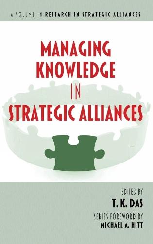 Managing Knowledge in Strategic Alliances