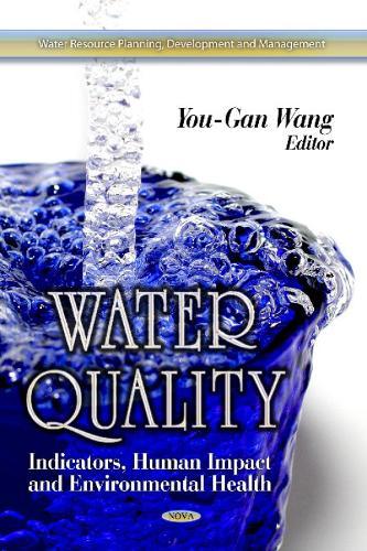 Water Quality: Indicators, Human Impact & Environmental Health
