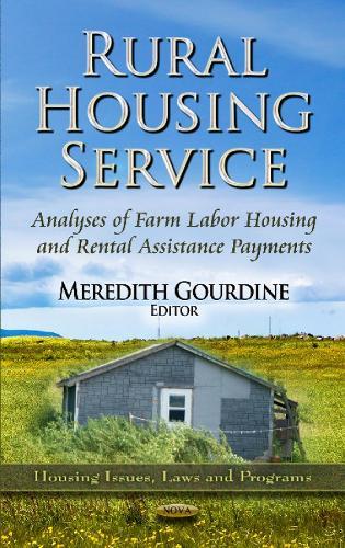 Rural Housing Service: Analyses of Farm Labor Housing & Rental Assistance Payments