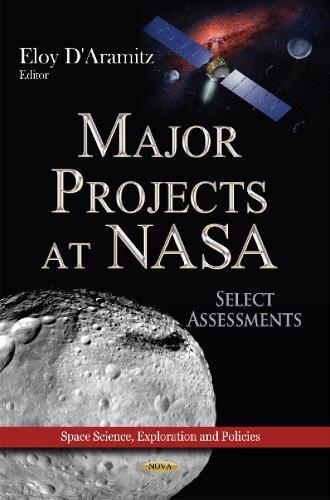Major Projects at NASA: Select Assessments