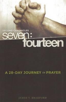 Second Chronicles Seven: Fourteen: A 28-Day Journey in Prayer