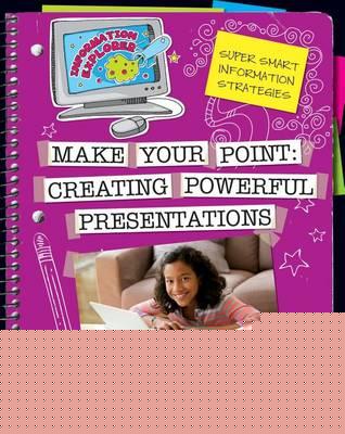 Make Your Point: Creating Powerful Presentations