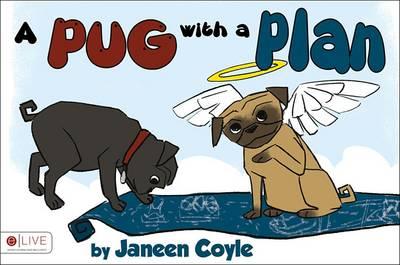 A Pug with a Plan