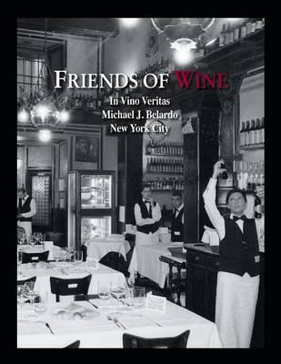 Friends of Wine: In Vino Veritas