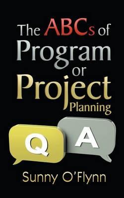 The ABCs of Program or Project Planning