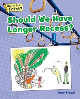 Should We Have Longer Recess?