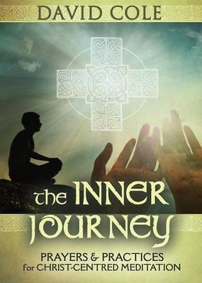 The Inner Journey: Prayers & Practices for Christ-Centred Meditation