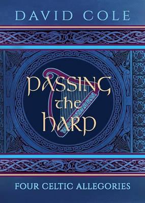 Passing the Harp: Four Celtic Allegories
