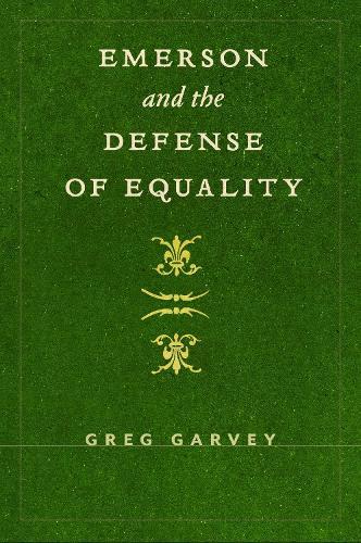Emerson and the Defense of Equality