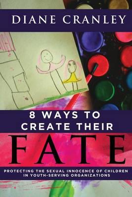 8 Ways to Create Their Fate