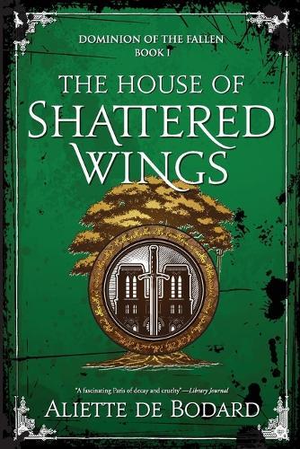 The House of Shattered Wings