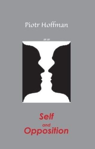 Self and Opposition: A Theory of Self