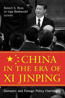 China in the Era of Xi Jinping: Domestic and Foreign Policy Challenges